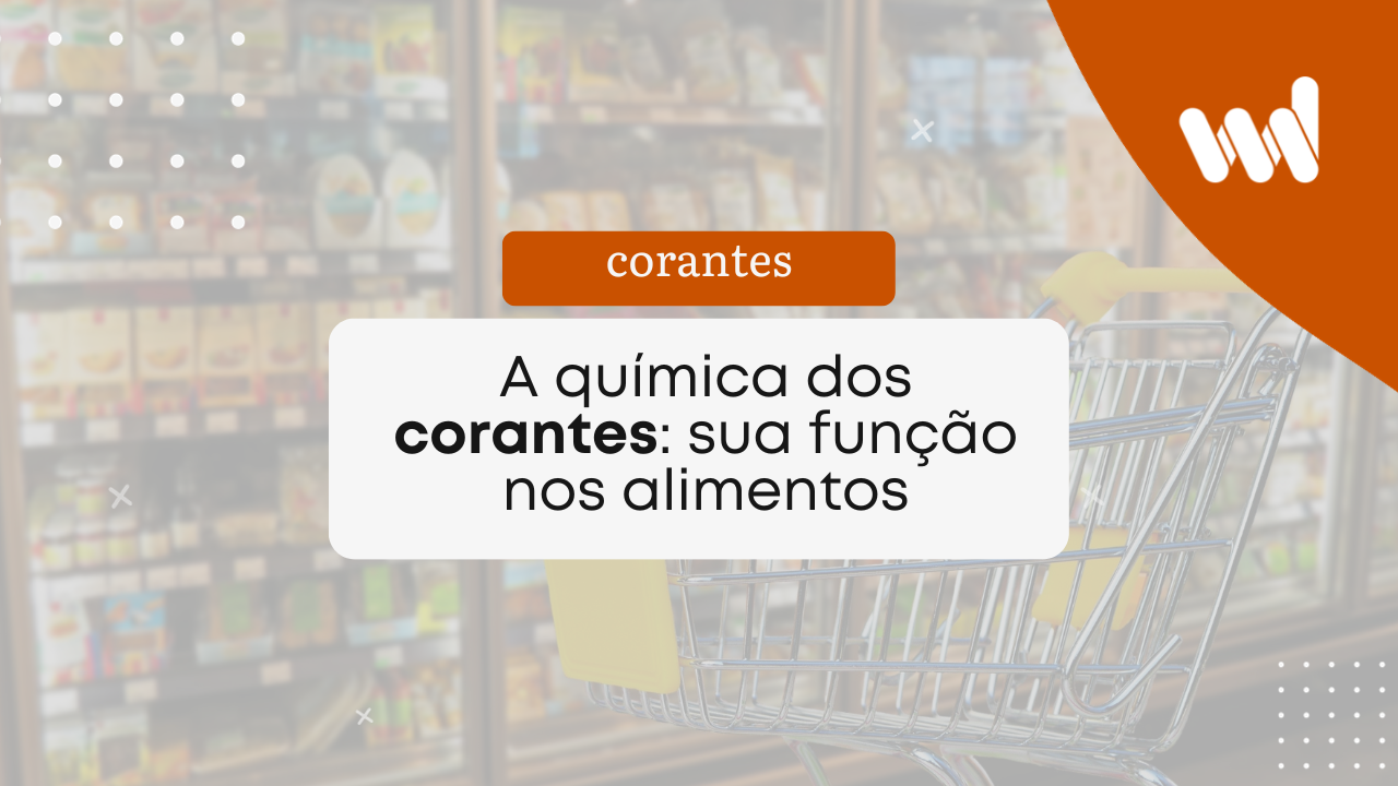 Read more about the article A química dos corantes: entenda sua função nos alimentos